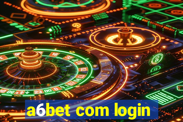 a6bet com login